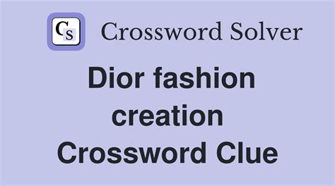 classic dior style crossword|Classic Dior style crossword clue LA Times .